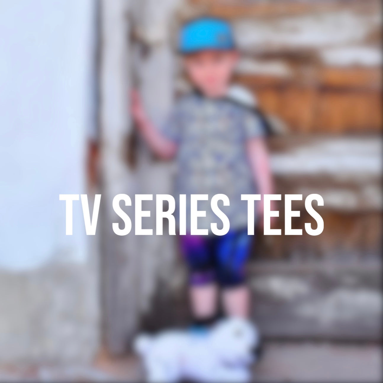 
    TV SERIES KIDS TEES
  