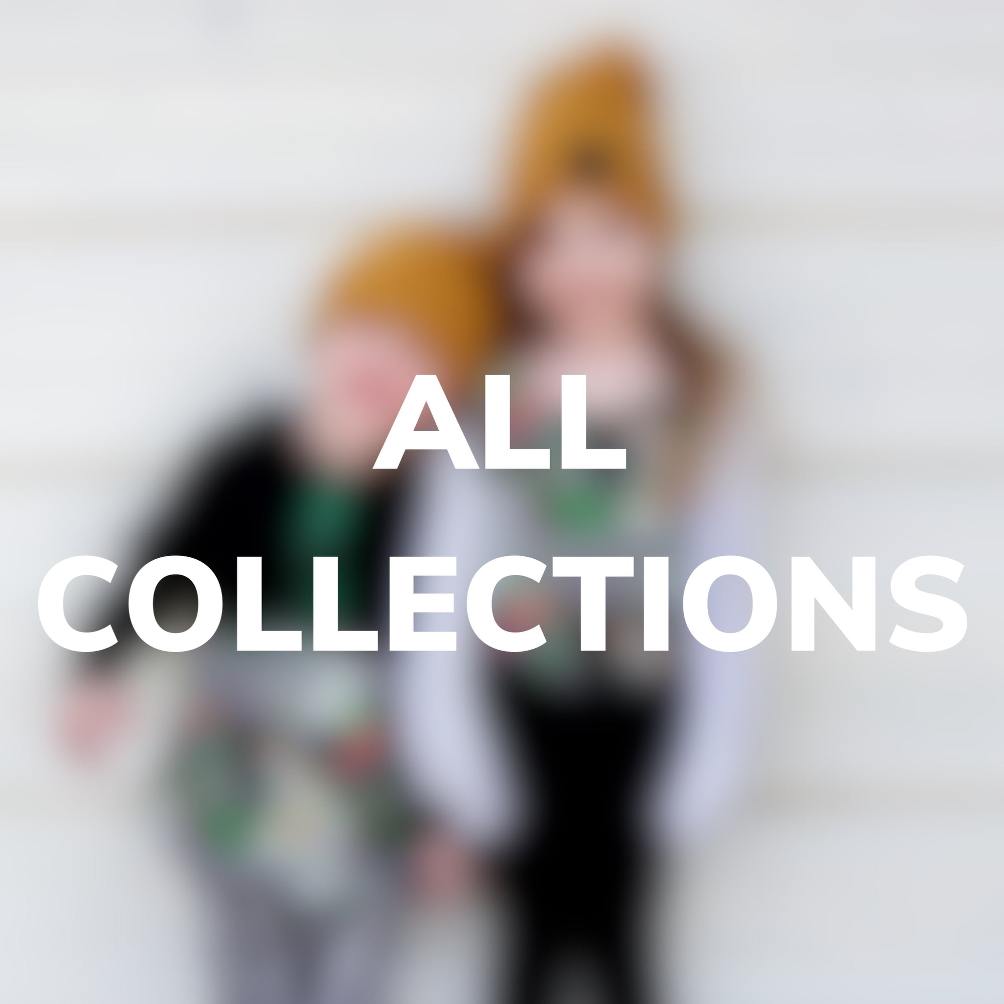 ALL COLLECTIONS
