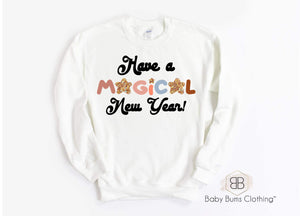 HAVE A MAGICAL NEW YEAR ADULT UNISEX T-SHIRT - Baby Bums Clothing 