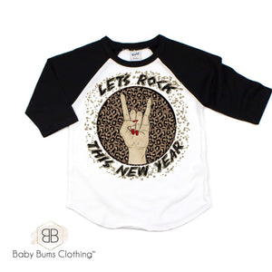 LETS ROCK THE NEW YEAR T-SHIRT - Baby Bums Clothing 