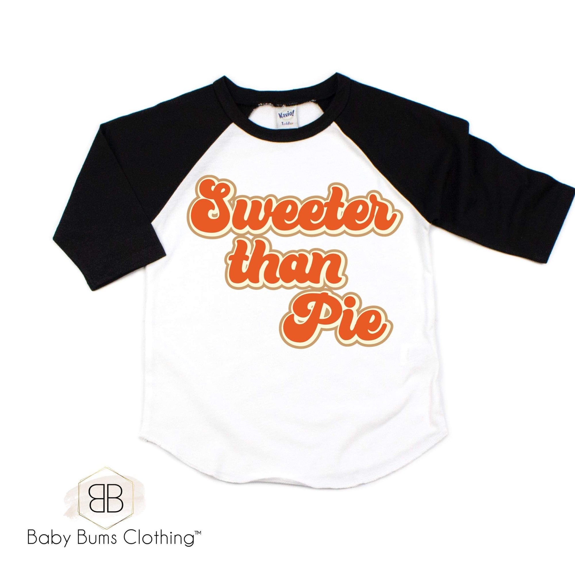 RTS KIDS SWEETER THAN PIE SCREEN TRANSFER - Baby Bums Clothing 
