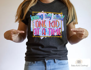 LOSING MY MIND ONE KID AT A TIME ADULT UNISEX T-SHIRT - Baby Bums Clothing 