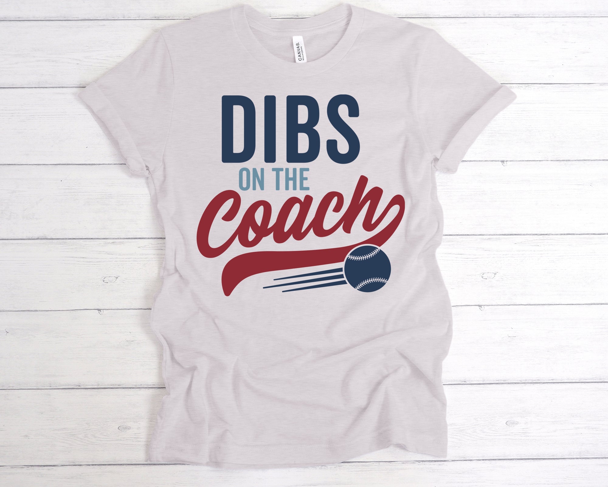 DIBS ON THE COACH ADULT UNISEX T-SHIRT - Baby Bums Clothing 
