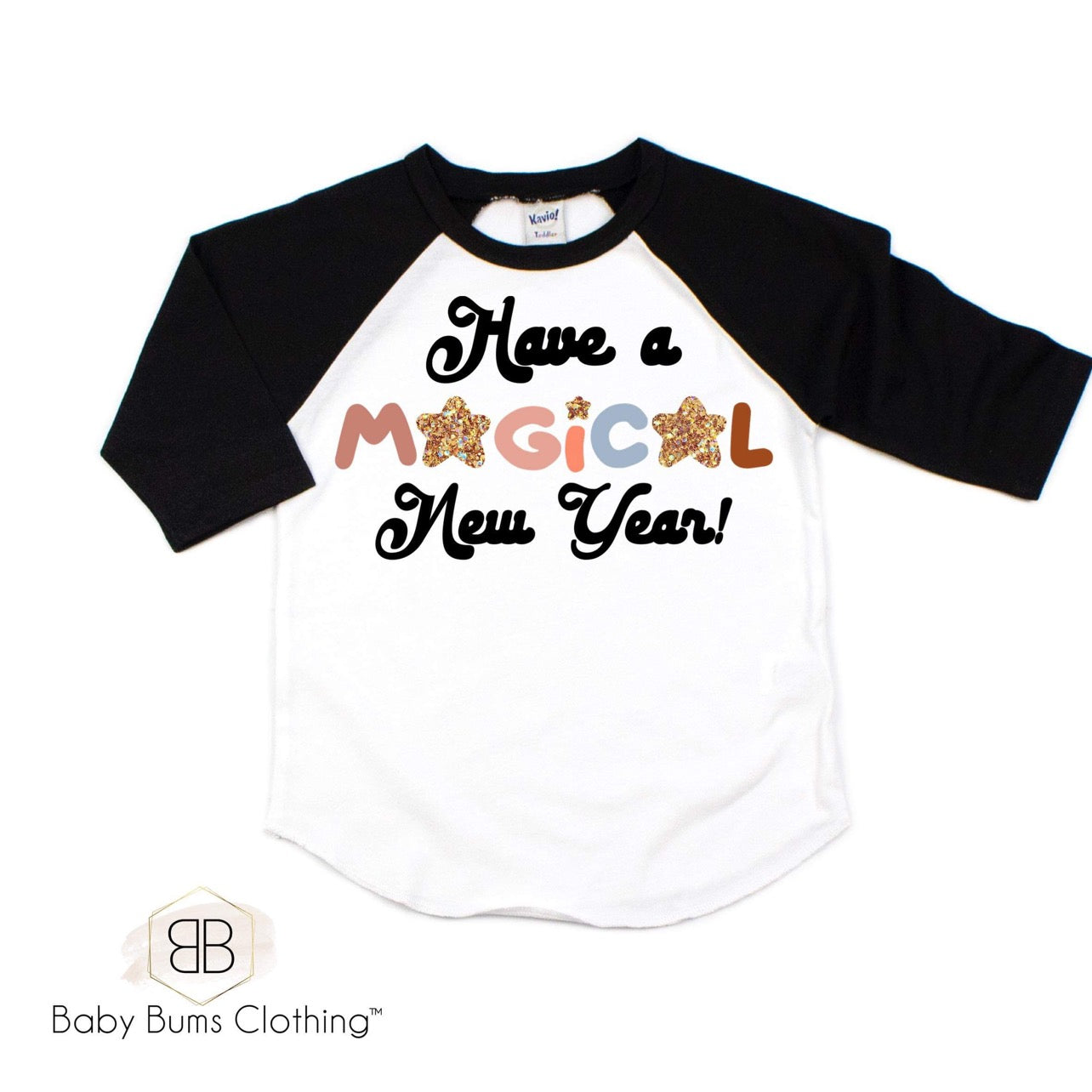 HAVE A MAGICAL NEW YEAR T-SHIRT - Baby Bums Clothing 