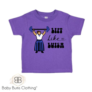 LIFT LIKE LUISA T-SHIRT - Baby Bums Clothing 