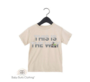 THIS IS THE WAY GREY T-SHIRT - Baby Bums Clothing 