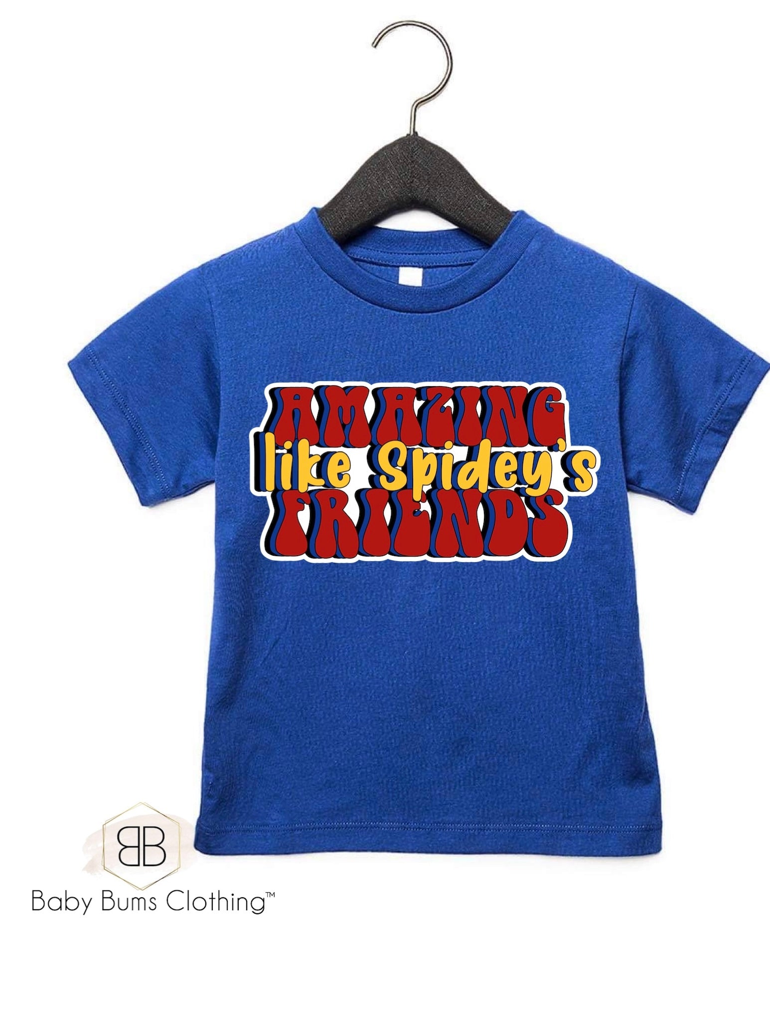 AMAZING LIKE SPIDEYS FRIENDS T-SHIRT - Baby Bums Clothing 