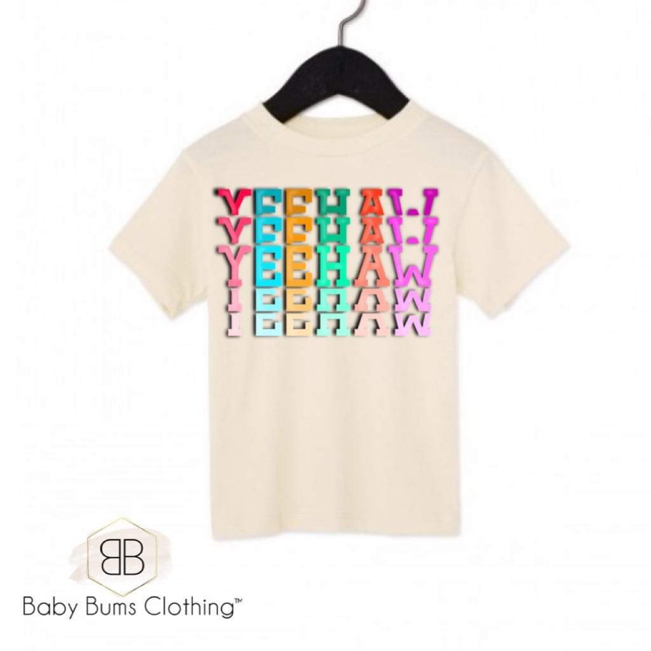 COLORFUL YEEHAW T-SHIRT - Baby Bums Clothing 