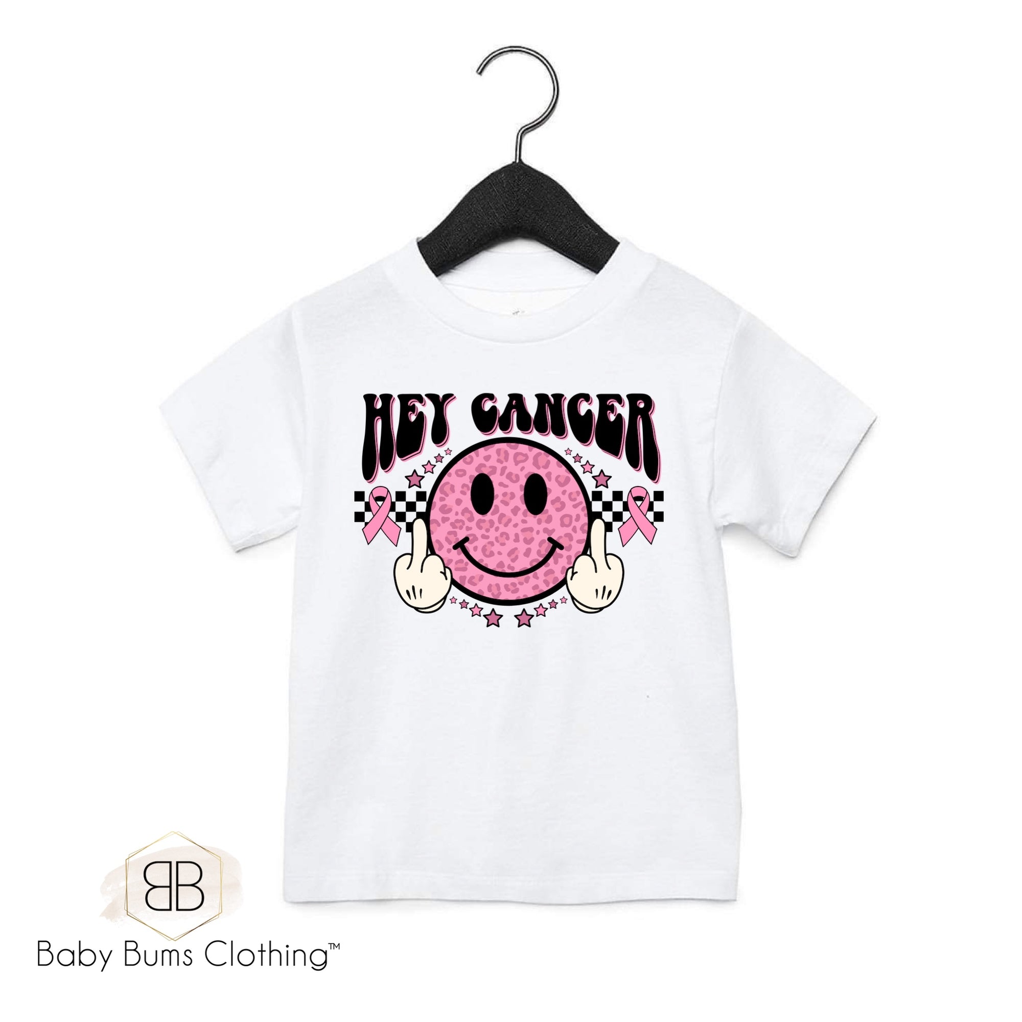 HEY CANCER T-SHIRT - Baby Bums Clothing 