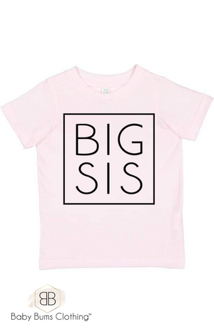 BIG SIS BOX T-SHIRT - Baby Bums Clothing 