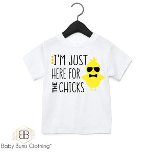 HERE FOR THE CHICKS T-SHIRT - Baby Bums Clothing 