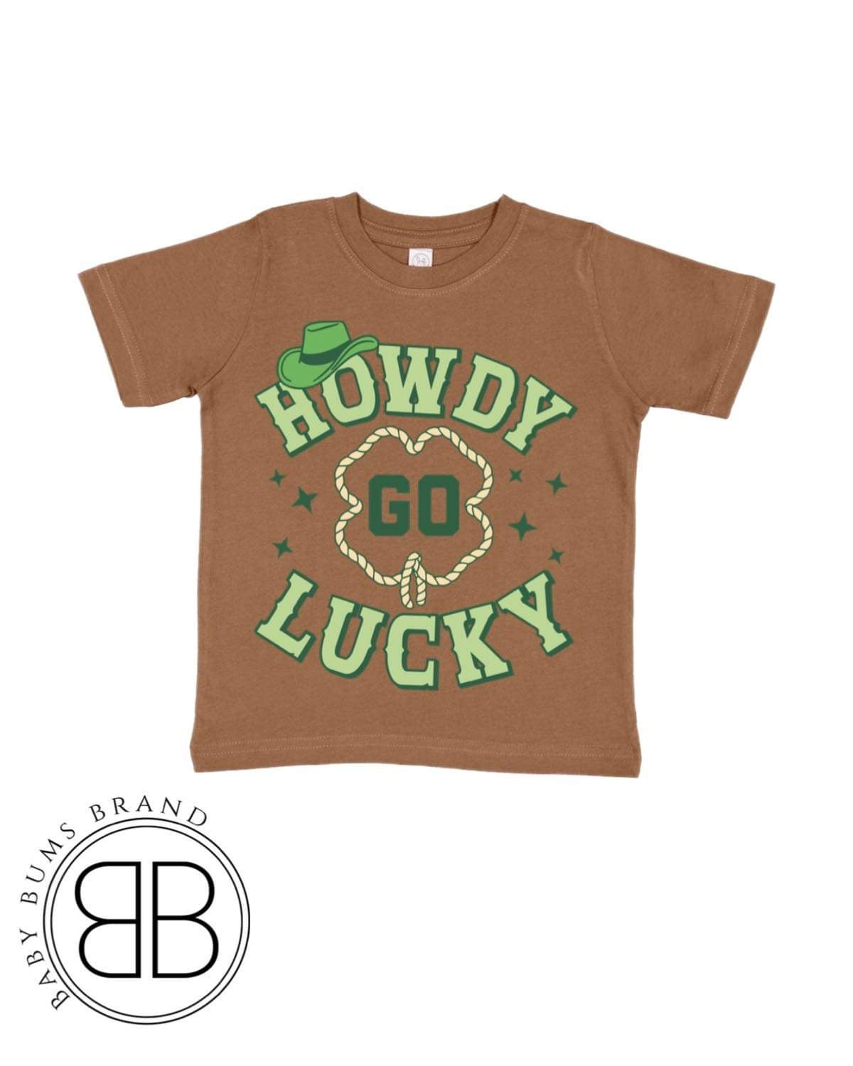 HOWDY GO LUCKY T-SHIRT - Baby Bums Clothing 