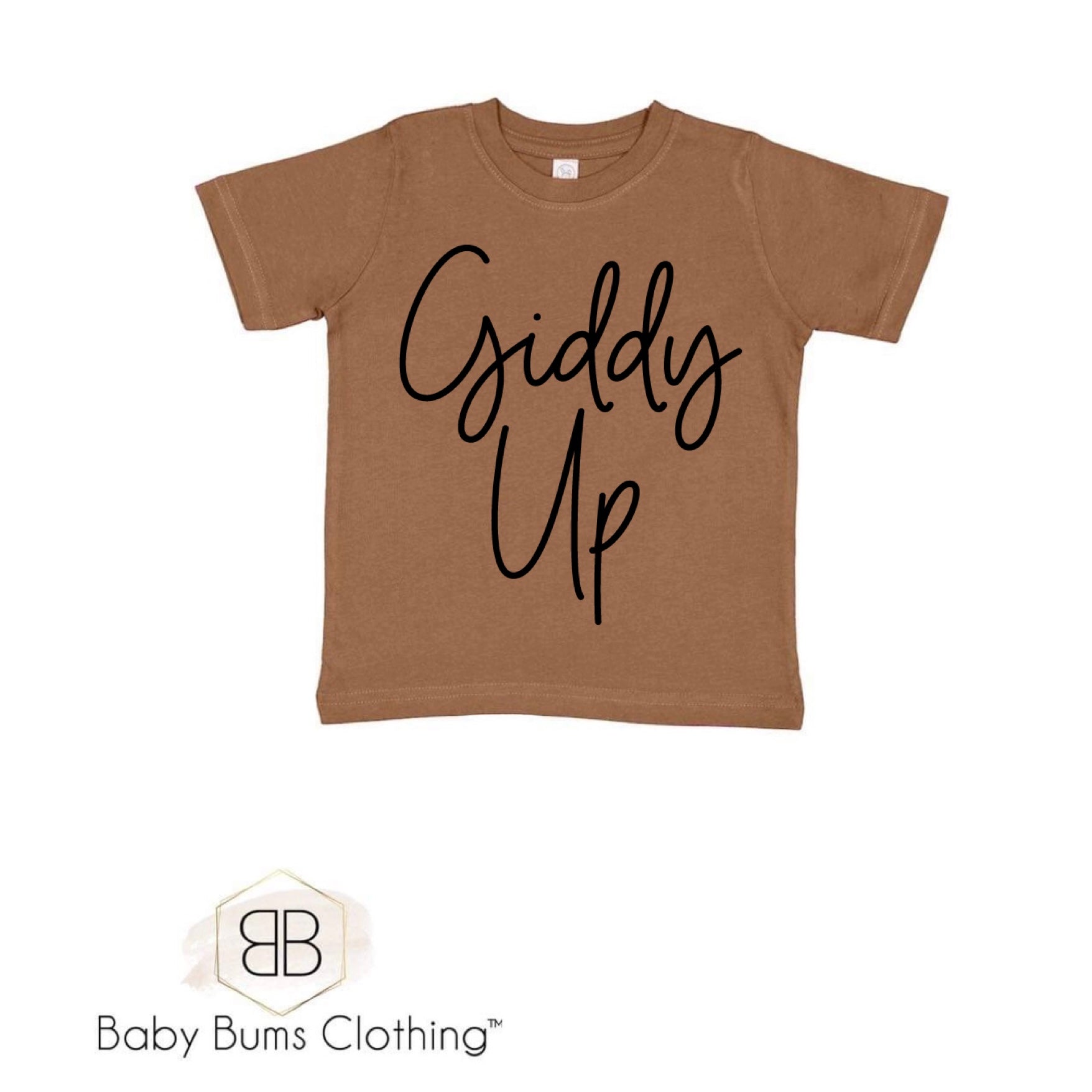 GIDDY UP T-SHIRT - Baby Bums Clothing 