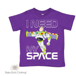 I NEED MY SPACE T-SHIRT - Baby Bums Clothing 