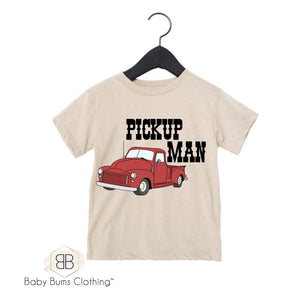 PICKUP MAN T-SHIRT - Baby Bums Clothing 