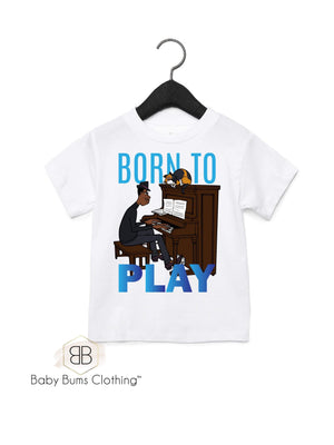 BORN TO PLAY ADULT UNISEX T-SHIRT - Baby Bums Clothing 
